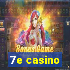 7e casino