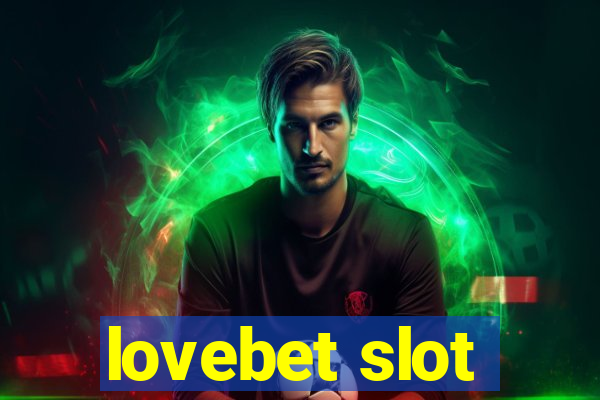 lovebet slot