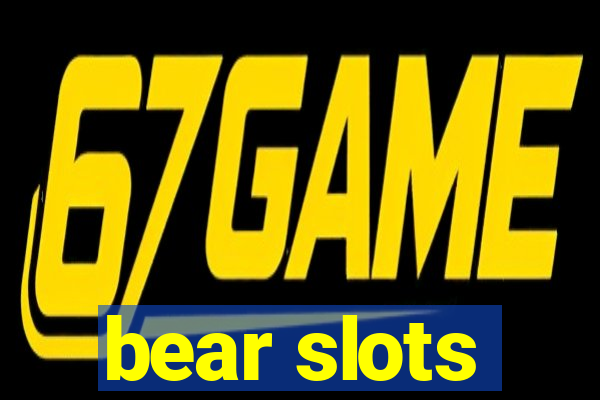 bear slots