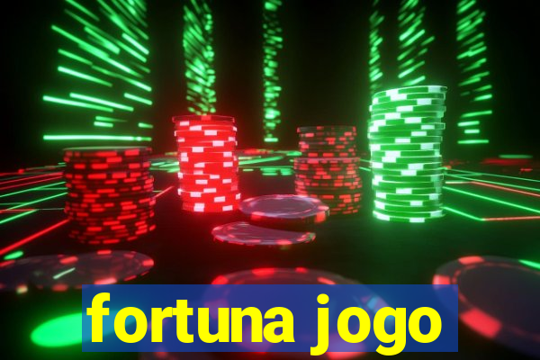 fortuna jogo