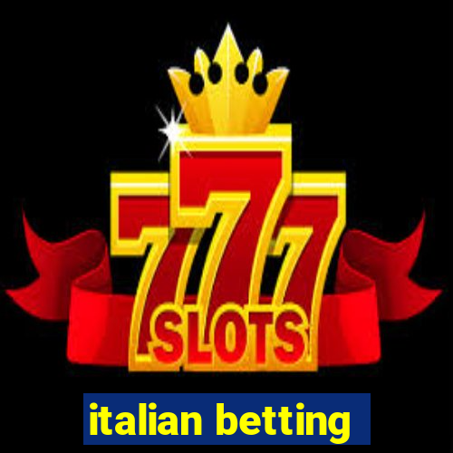 italian betting