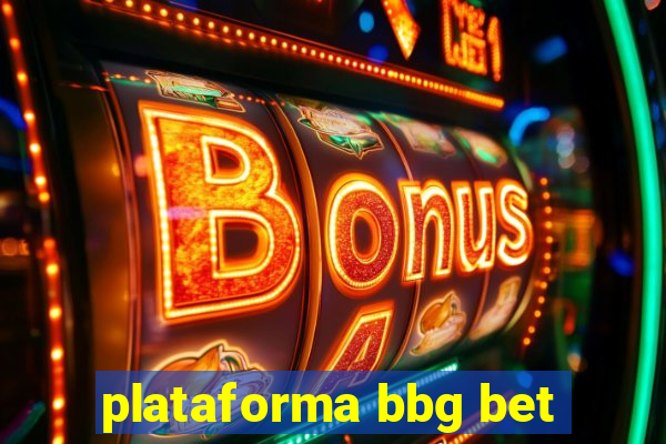 plataforma bbg bet