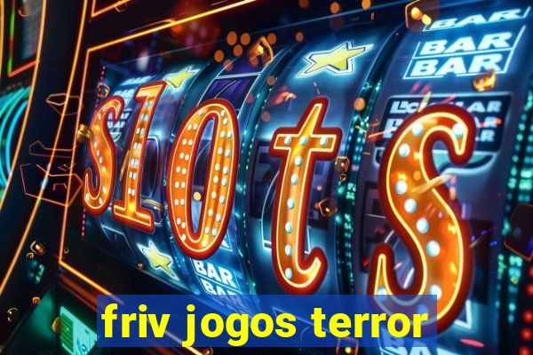 friv jogos terror