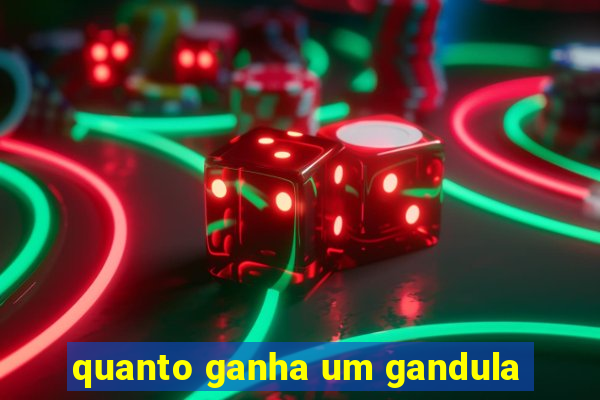 quanto ganha um gandula