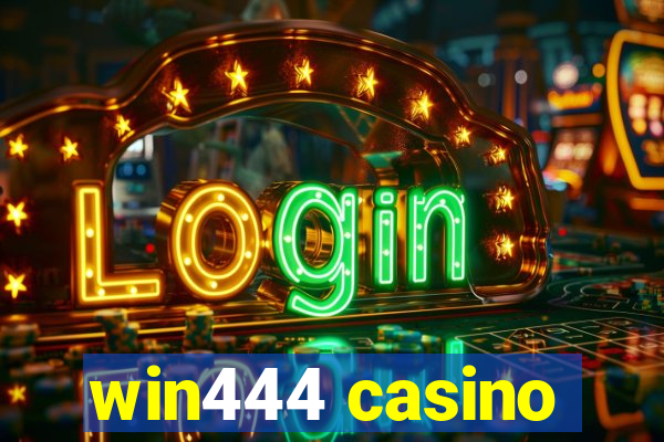 win444 casino