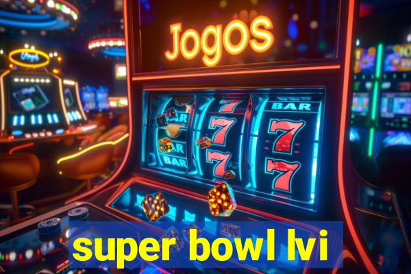 super bowl lvi