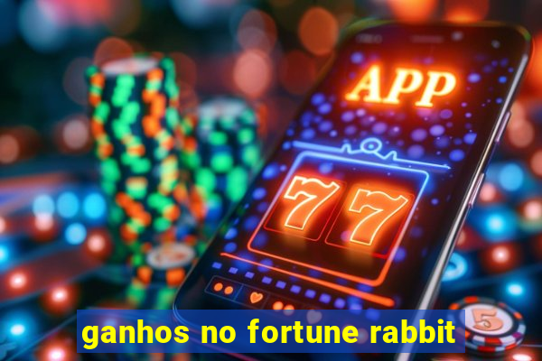 ganhos no fortune rabbit