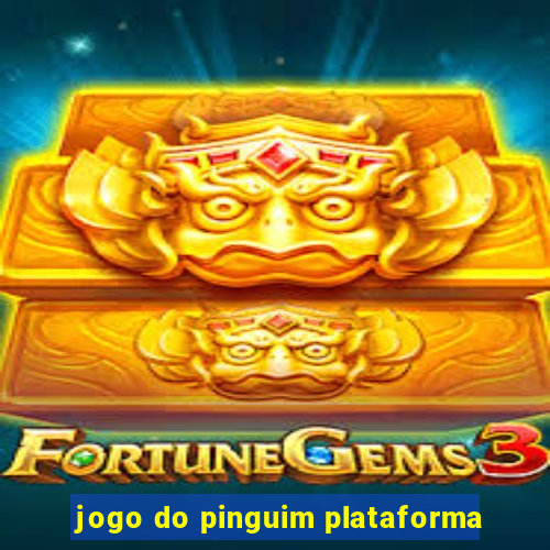 jogo do pinguim plataforma