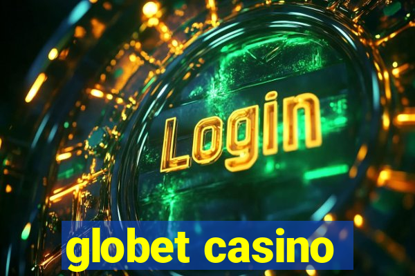 globet casino