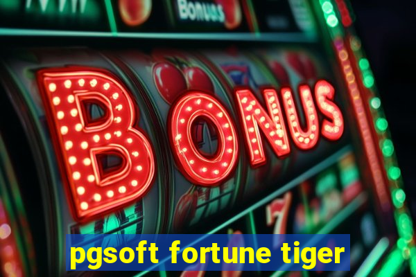 pgsoft fortune tiger