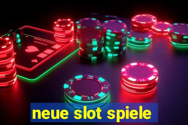 neue slot spiele