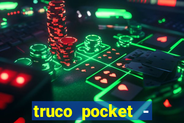 truco pocket - truco online