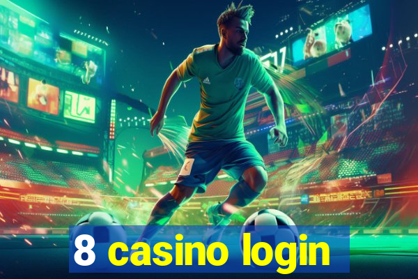 8 casino login