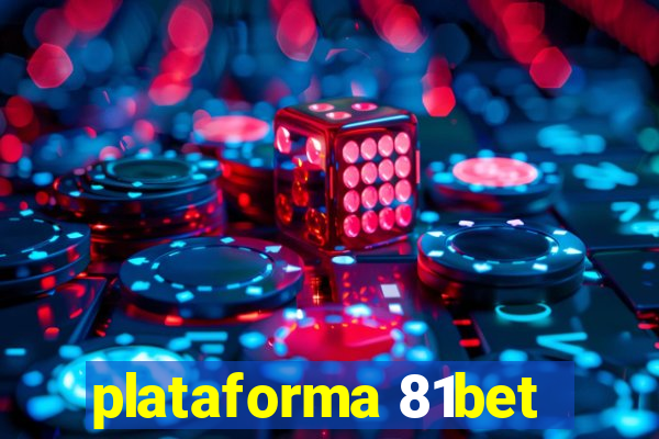 plataforma 81bet