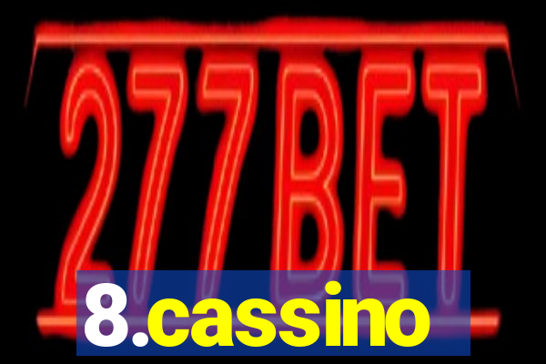 8.cassino