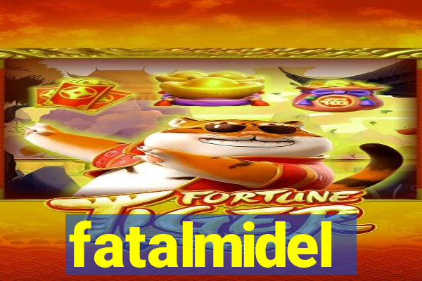 fatalmidel