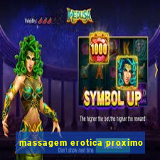 massagem erotica proximo