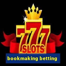 bookmaking betting