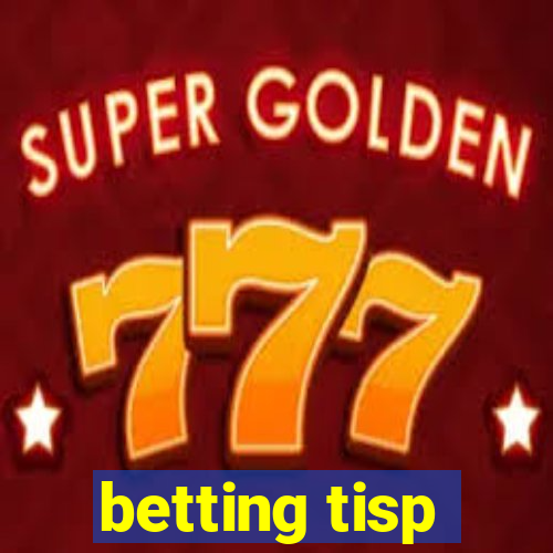 betting tisp