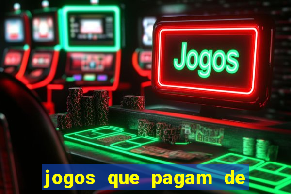 jogos que pagam de verdade sem dep贸sito