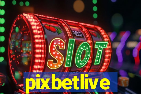 pixbetlive