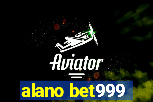 alano bet999