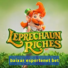 baixar esportenet bet