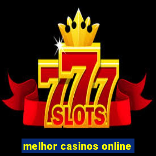 melhor casinos online