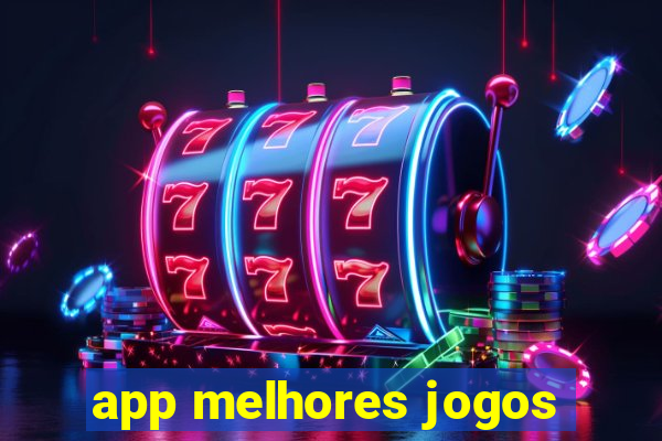 app melhores jogos