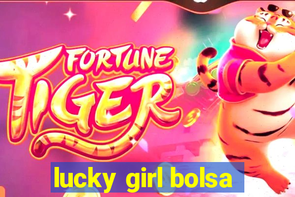 lucky girl bolsa