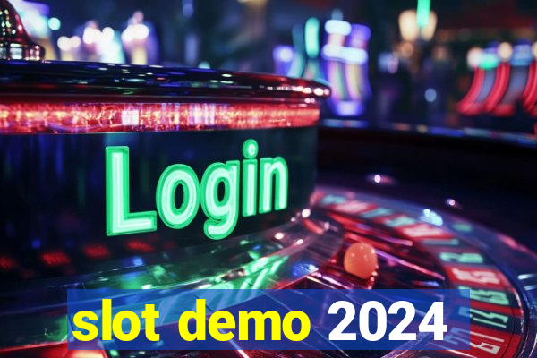 slot demo 2024