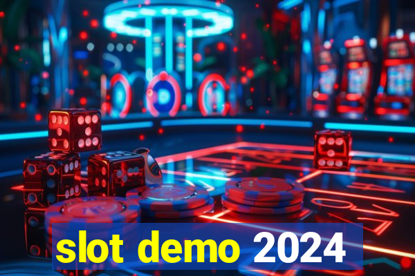 slot demo 2024