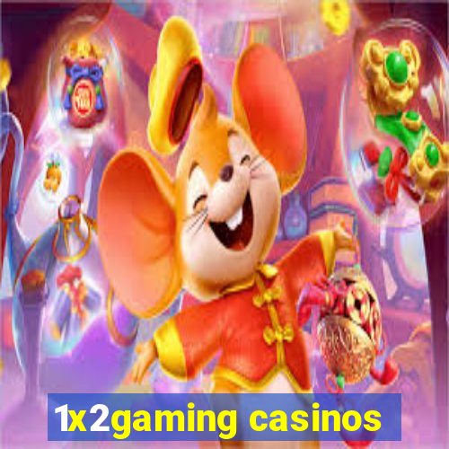 1x2gaming casinos