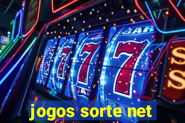 jogos sorte net