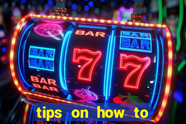 tips on how to win playing slot machines