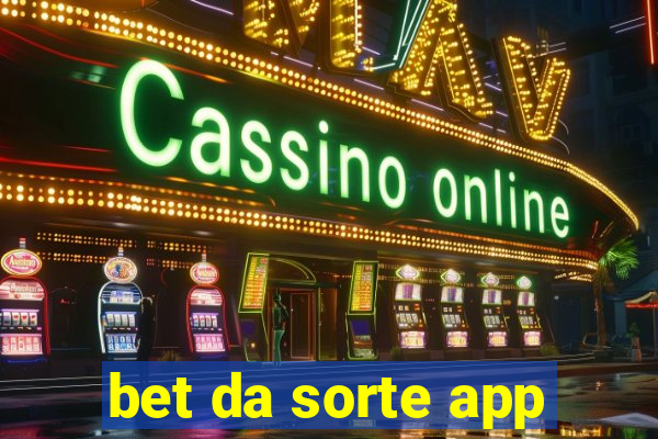 bet da sorte app