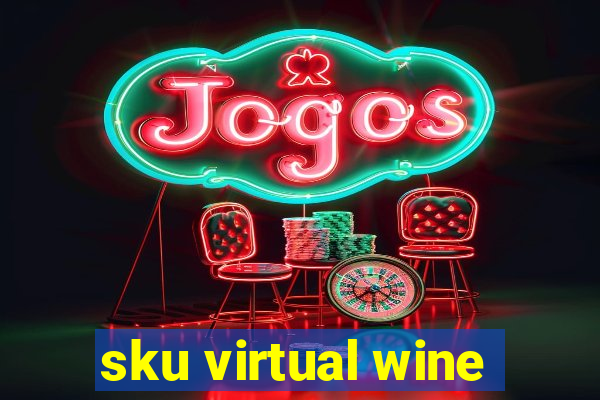 sku virtual wine