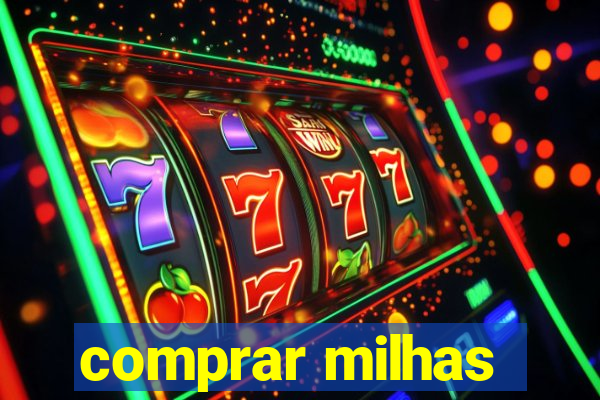 comprar milhas