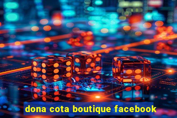 dona cota boutique facebook