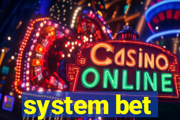 system bet