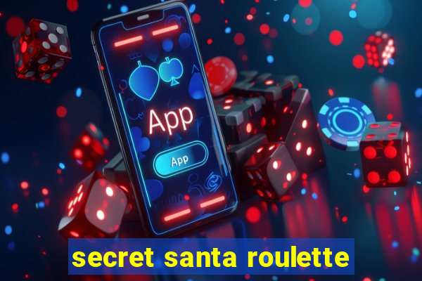 secret santa roulette