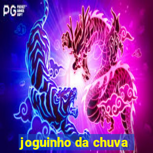 joguinho da chuva