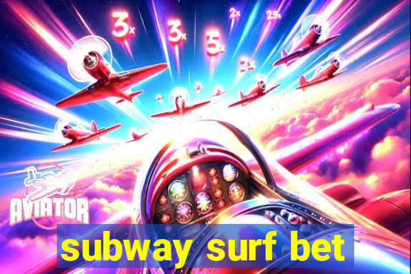 subway surf bet