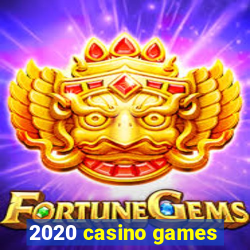 2020 casino games