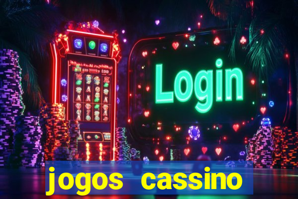 jogos cassino ca?a-níqueis grátis