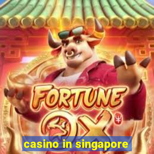 casino in singapore