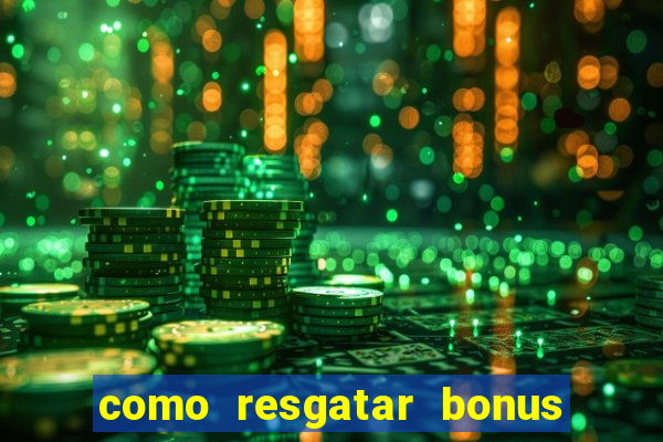 como resgatar bonus vai de bet