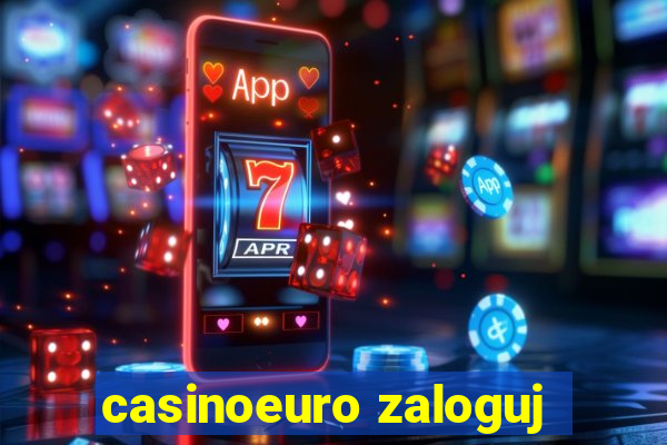 casinoeuro zaloguj