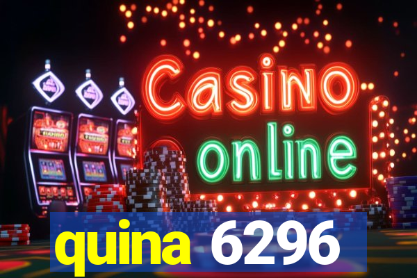 quina 6296