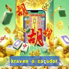 kraven o caçador filme completo dublado pobreflix